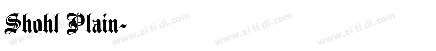 Shohl Plain字体转换